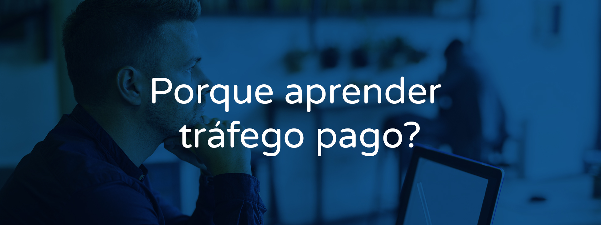 Porque aprender tráfego pago Lambda Marketing Digital